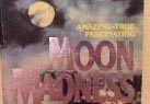 Moon Madness